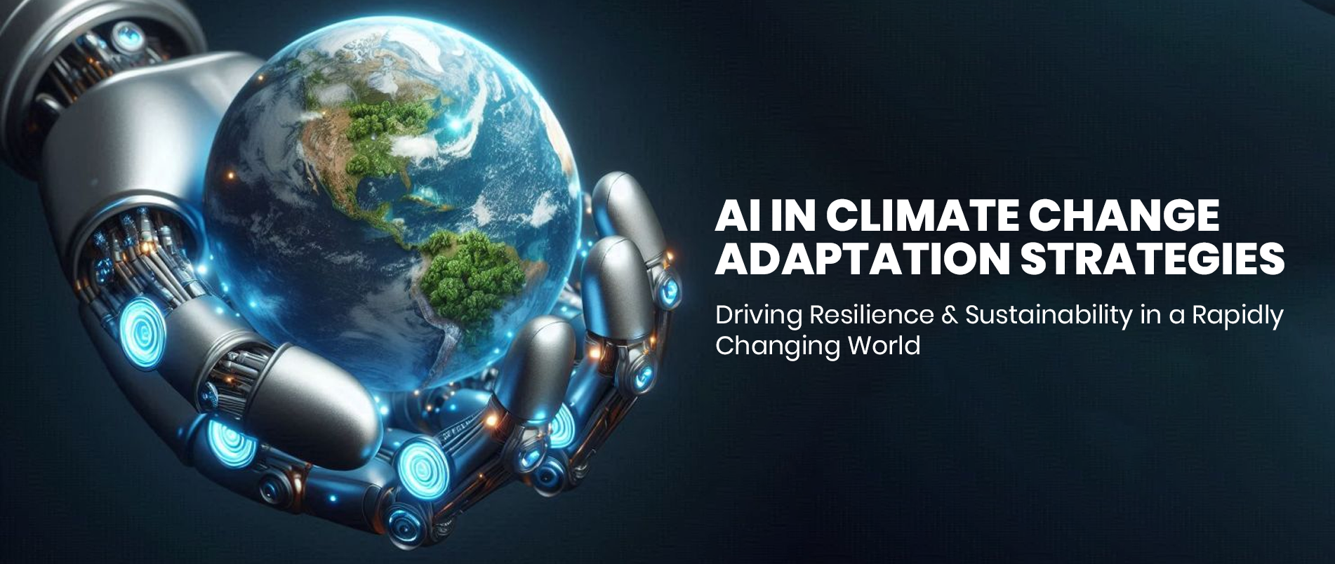 AI_in_Climate_Change_Adaptation_Strategies_Driving_Resilience_and_Sustainability_in_a_Rapidly_Changing_World.png