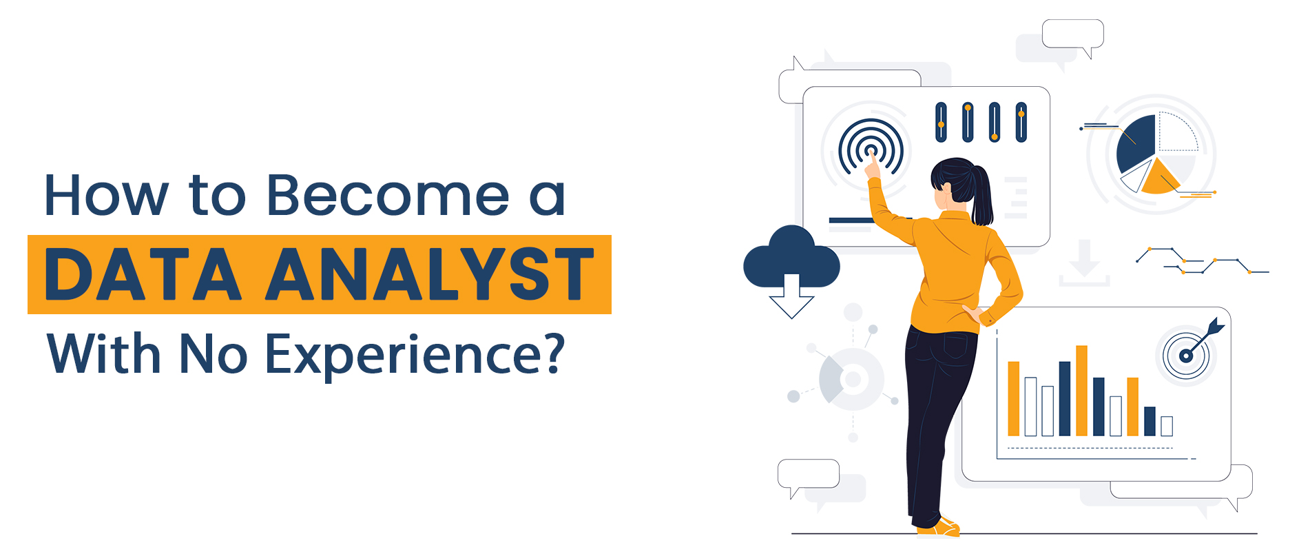How to Become a Data Analyst With No Experience?