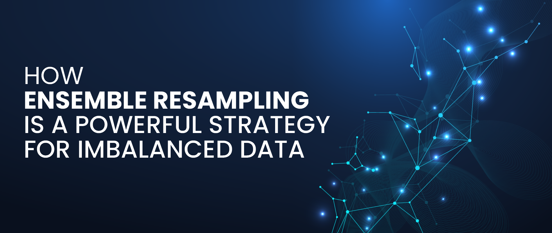 How_Ensemble_Resampling_Is_A_Powerful_Strategy_for_Imbalanced_Data2.png
