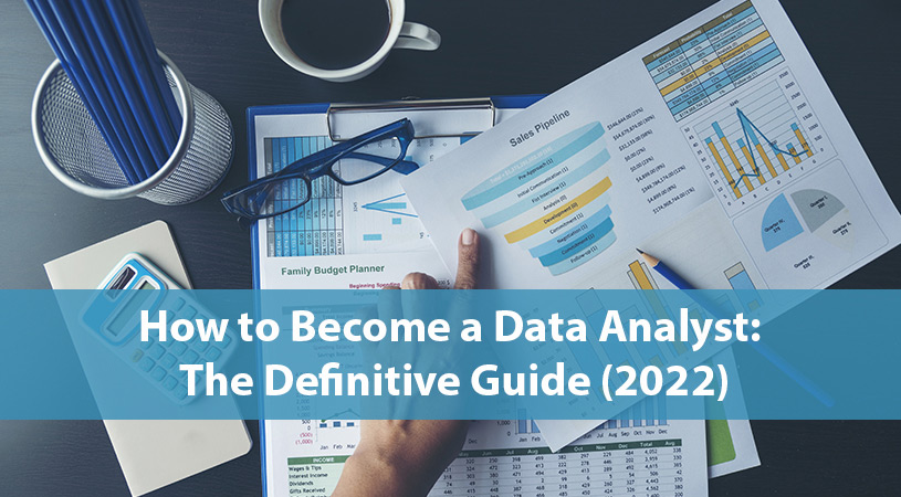 How_to__Become_a_Data_Analyst_The_Definitive_Guide_2022.jpg